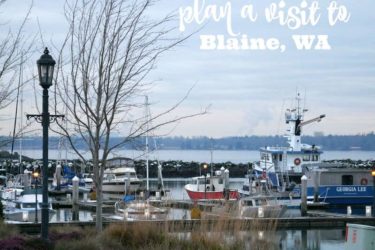 12+ things to do in Blaine, Washington